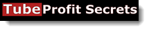 tube profit secrets