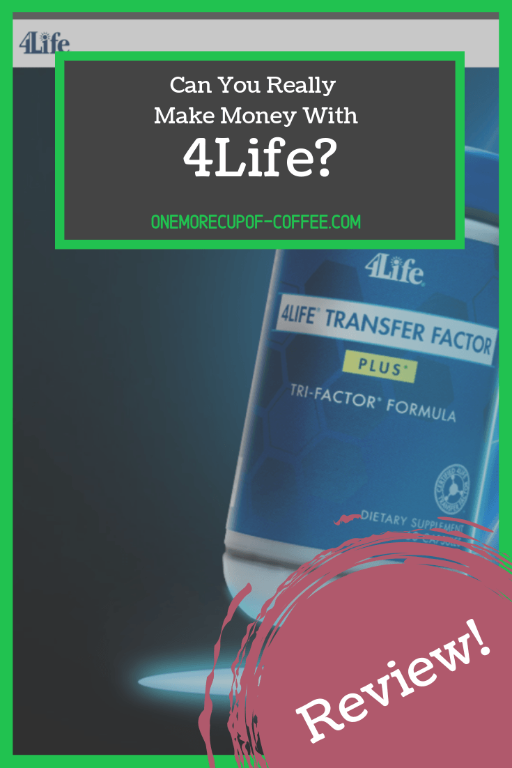 4Life home page screenshot with heading, "can you really make money with 4Life?"