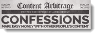 Content Arbitrage Confessions