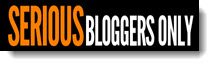 serious bloggers only