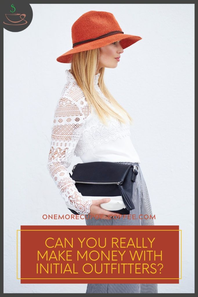 a model in white lacey top, striped square pants, and rust-colored hat carrying a handbag, with text overlay in rust-colored banner "Can You Really Make Money With Initial Outfitters?"