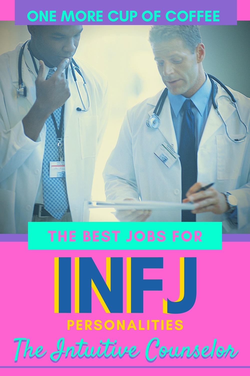 2 doctors discussing a patient chart to represent jobs for an INFJ personality