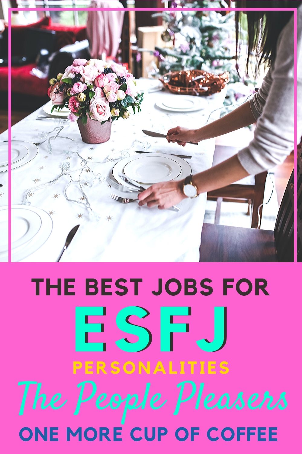 Caterer setting up a beautiful place setting representing jobs for ESFJ personality types! 