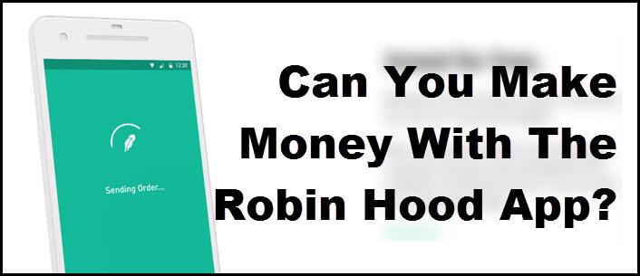make money robinhood app