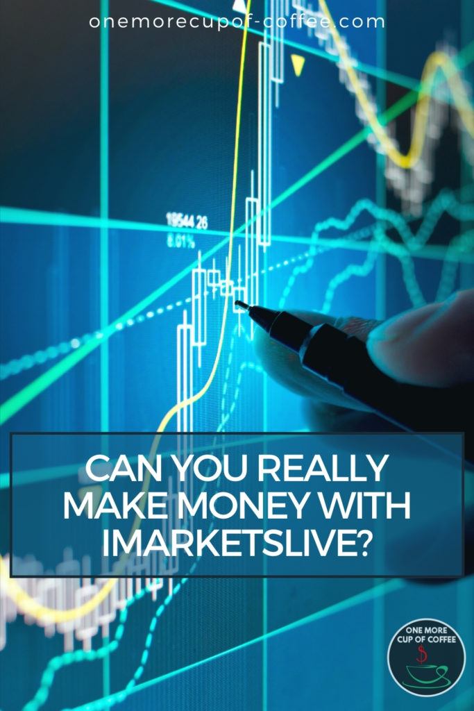 closeup image of hand with a pen pointing to a graph of trading; with text overlay "Can You Really Make Money With iMarketsLive"