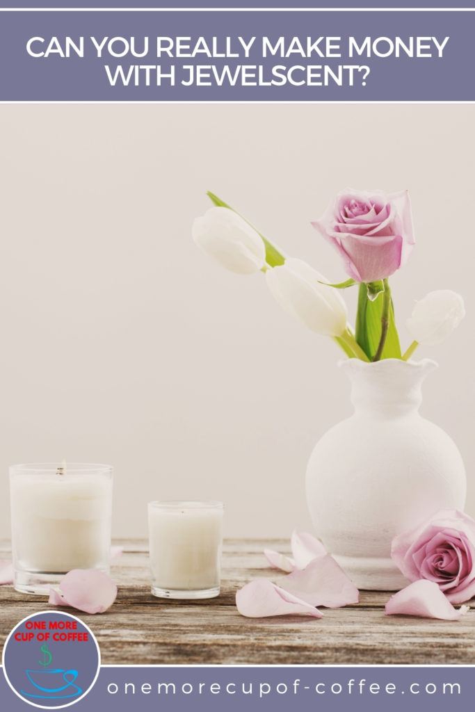 a couple of white candles in little glasses, white vase with 3 white tulips and 1 pink flower, flower petals and 1 pink flower scattered around; with text overlay "Can You Really Make Money With JewelScent"