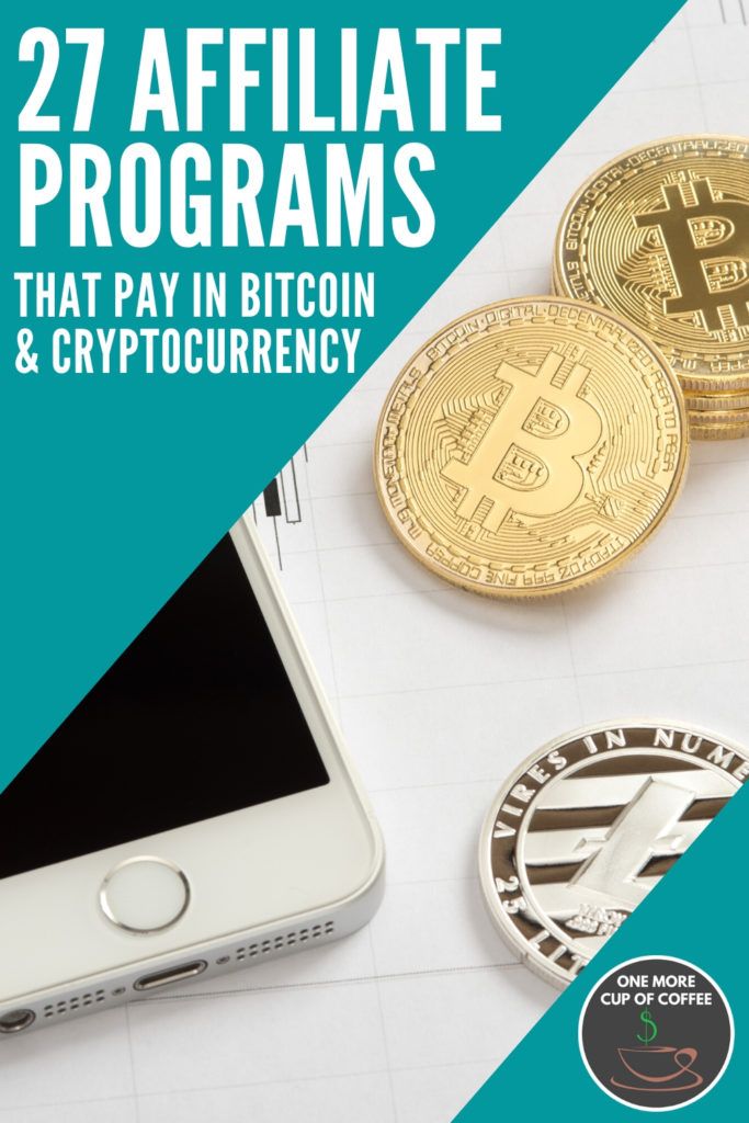 background image of bitcoins and smartphone with overlay text "27 Affiliate Programs That Pay In Bitcoin & Cryptocurrency"