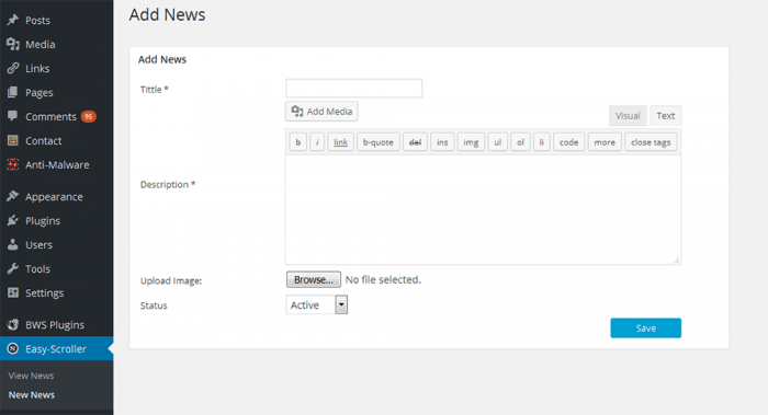 WP Easy News Scroller | One More Cup of Coffee The Easy Scroller tab inside the WP dashboard where you can add new items to your newsreel. There are fields for the title, description and status, as well as a media option.