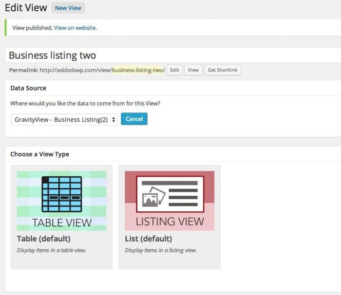 GravityView | One More Cup of Coffee The "Edit View" tab inside the plugin's dashboard. The page includes a widget for the data source and another where you choose between table and listing views.