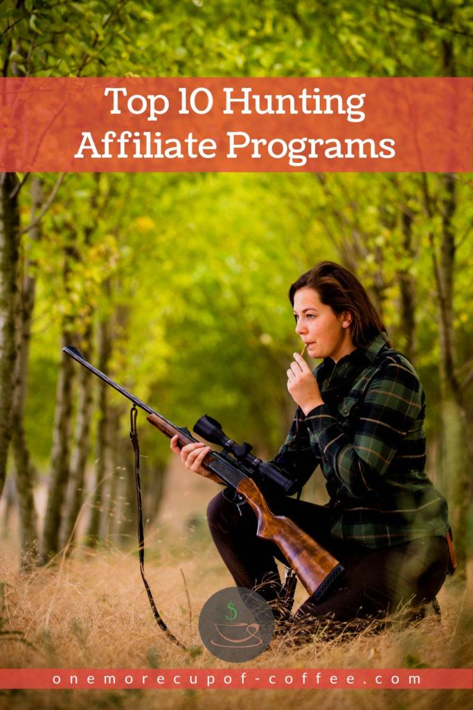 Top 10 Hunting Affiliate Programs One More Cup of Coffee