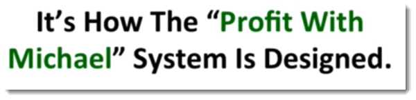 Profit with Michael System