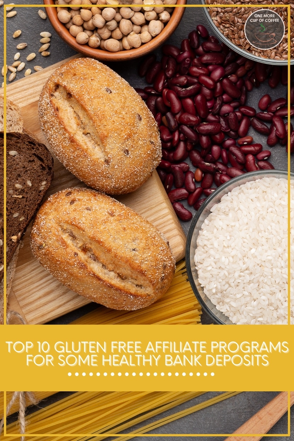 closeup top view image of gluten-free food, with text overlay "Top 10 Gluten Free Affiliate Programs For Some Healthy Bank Deposits"