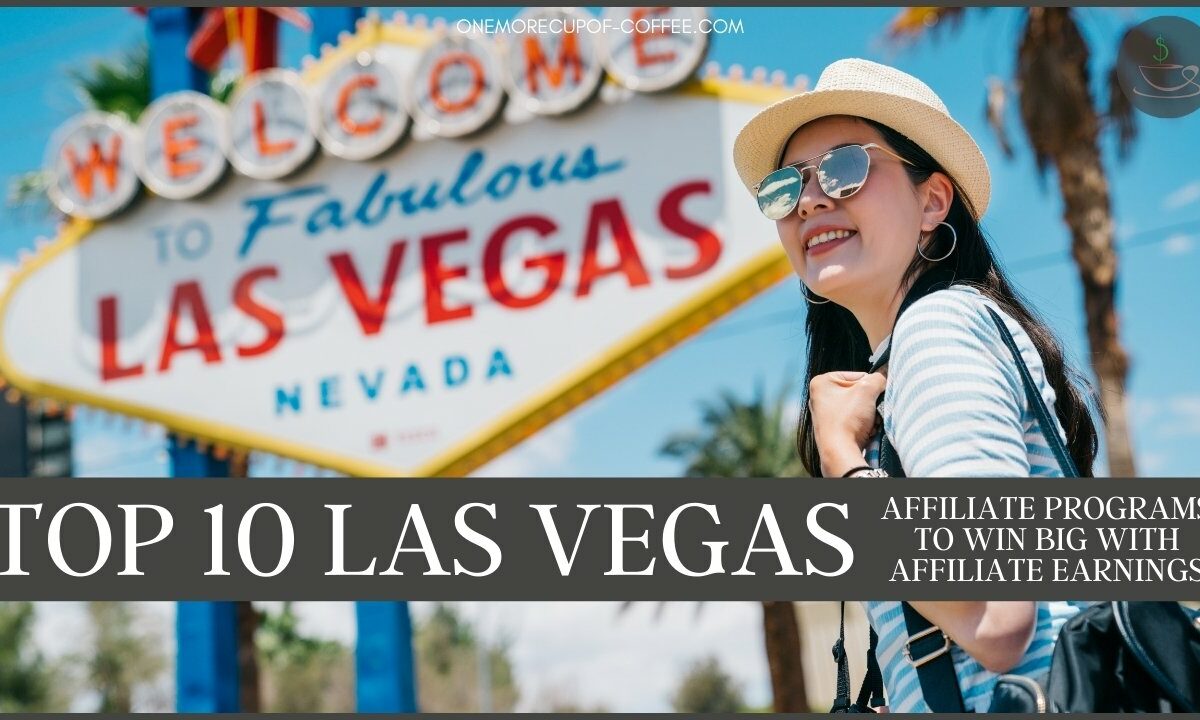 Top 10 Las Vegas Affiliate Programs To Win Big With Affiliate Earnings featured image