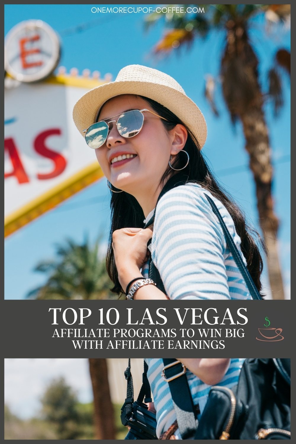 a smiling female tourist in Las Vegas with camera around her neck, backpack, hat, and sunglasses; with text overlay "Top 10 Las Vegas Affiliate Programs To Win Big With Affiliate Earnings"