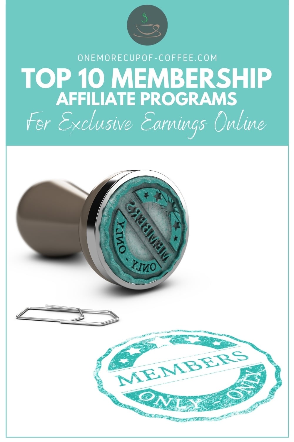 member's only rubber stamp and members only stamp in blue green ink, with text overlay in blue green banner "Top 10 Membership Affiliate Programs For Exclusive Earnings Online"