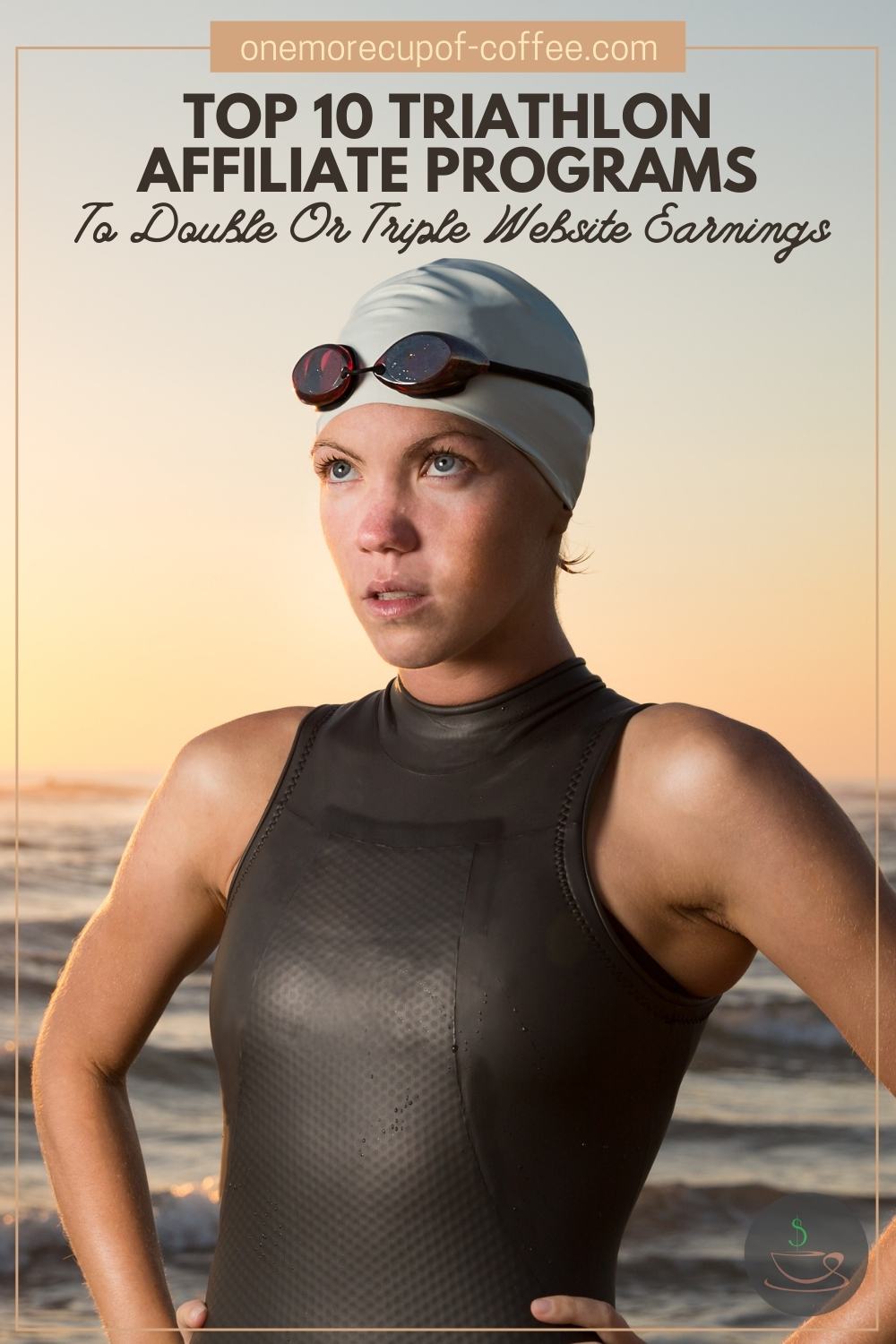 Closeup image of a female triathlete in black wetsuit with the ocean in the background, with text overlay "Top 10 Triathlon Affiliate Programs To Double Or Triple Website Earnings"