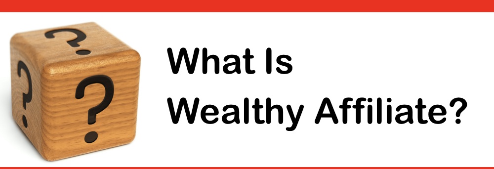 What is wealthy affiliate