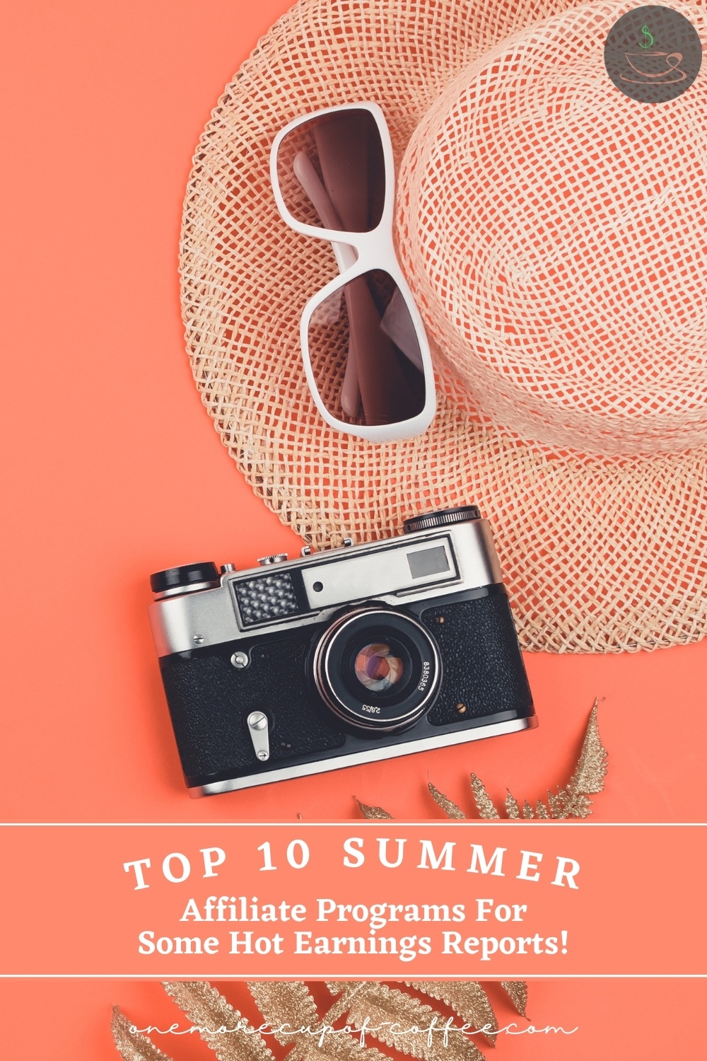 top view image of native hat, shades, and camera against an orange background; with text overlay "Top 10 Summer Affiliate Programs For Some Hot Earnings Reports!"