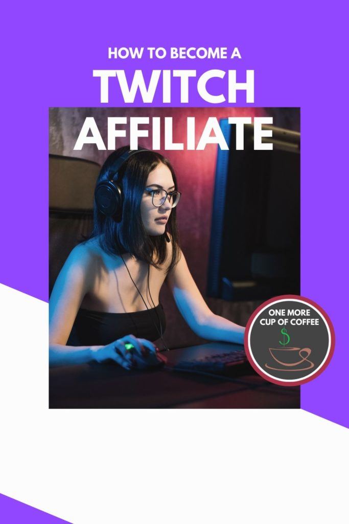 female gamer with black hair and glasses playing PC game on Twitch with title, "How To Become A Twitch Affiliate"