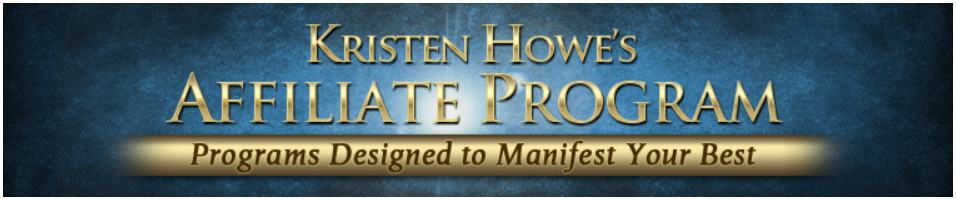 This blue banner with gold lettering introduces the affiliate program for Kristin Howe with the phrase "Programs designed to Manifest Your Best."