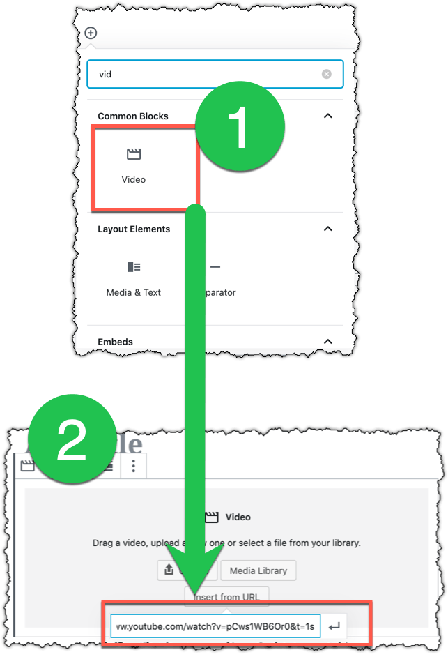 step 1 and 2 for embedding videos using the WordPress Gutenberg editor