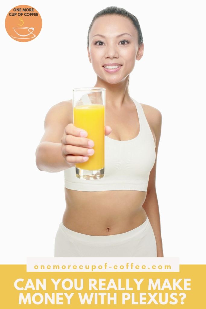 slim woman in white cropped top and bottom, holding out a tall glass of orange juice to the camera; with text at the bottom in yellow banner "Can You Really Make Money With Plexus?"