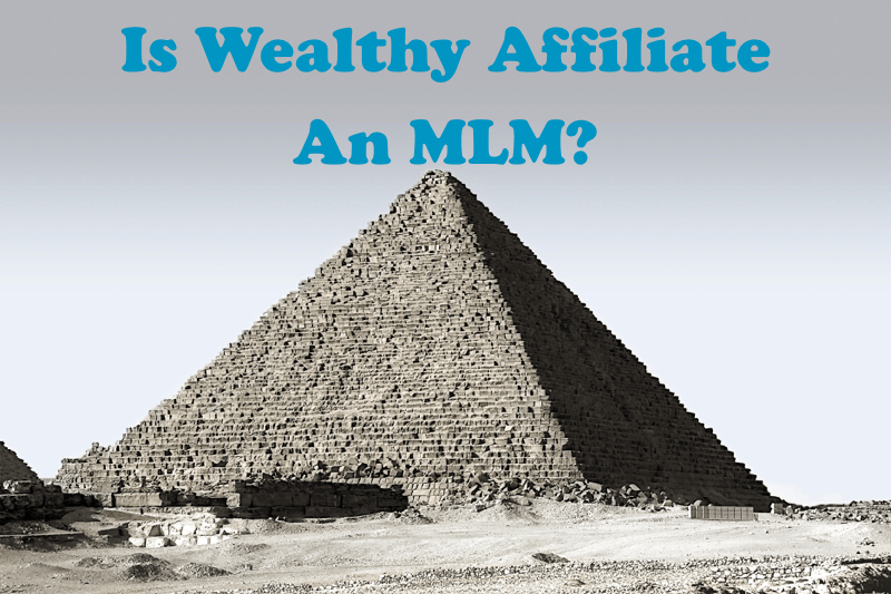 pyramid representing MLM with text "is wealthy affiliate an mlm?"