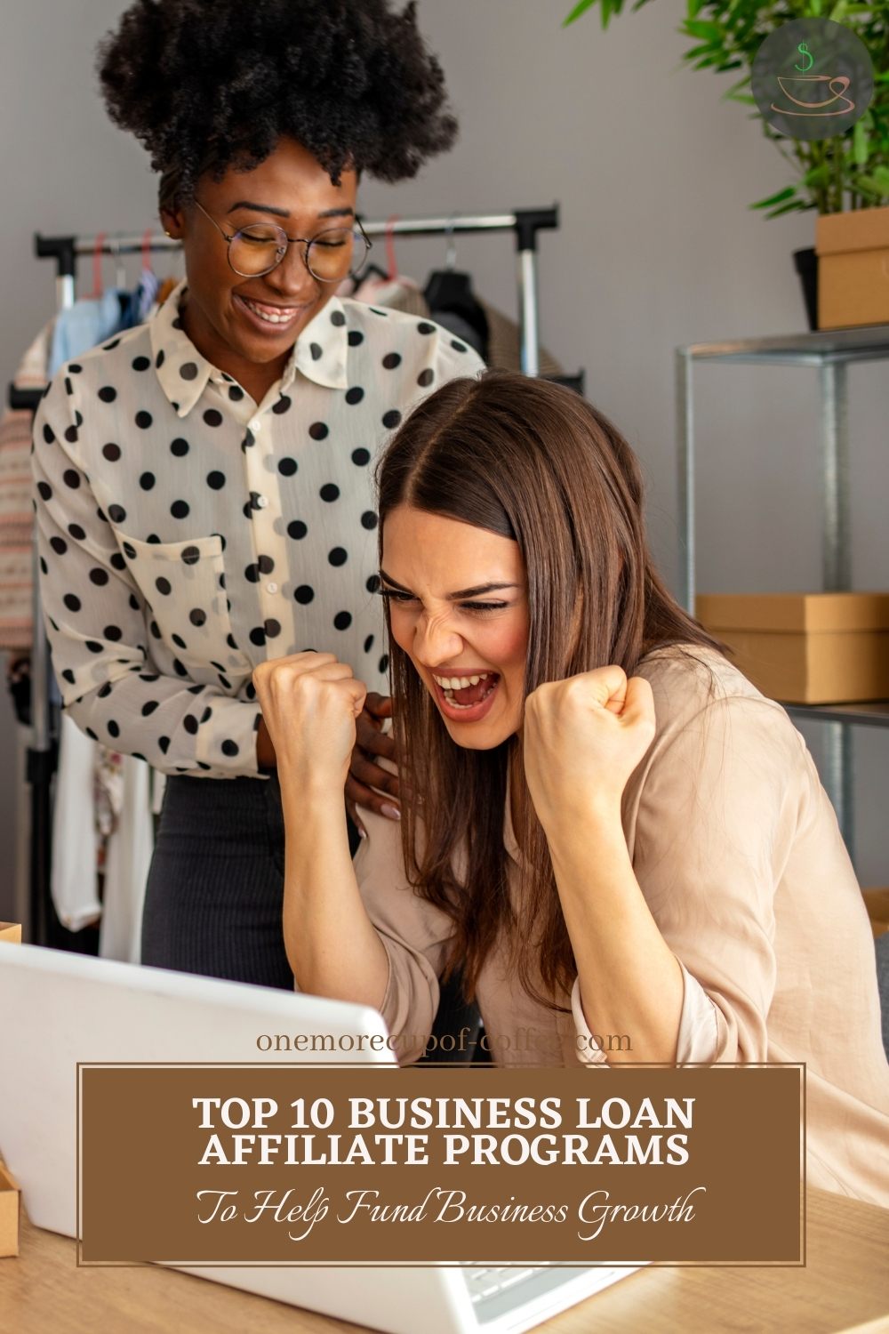 image of two business woman, being cheerful while looking at the laptop on the table; with text overlay "Top 10 Business Loan Affiliate Programs To Help Fund Business Growth"