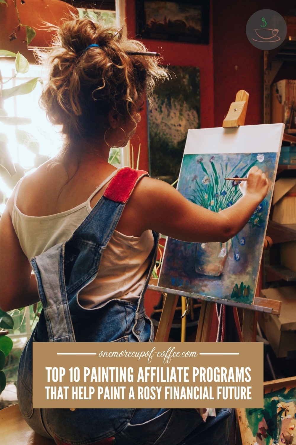 a female painter in her studio, seated while painting; with text overlay "Top 10 Painting Affiliate Programs That Help Paint A Rosy Financial Future"