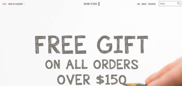 This screenshot of the home page for Draw Store shows an announcement written in gray pencil that all orders over 0 receive a free gift. 