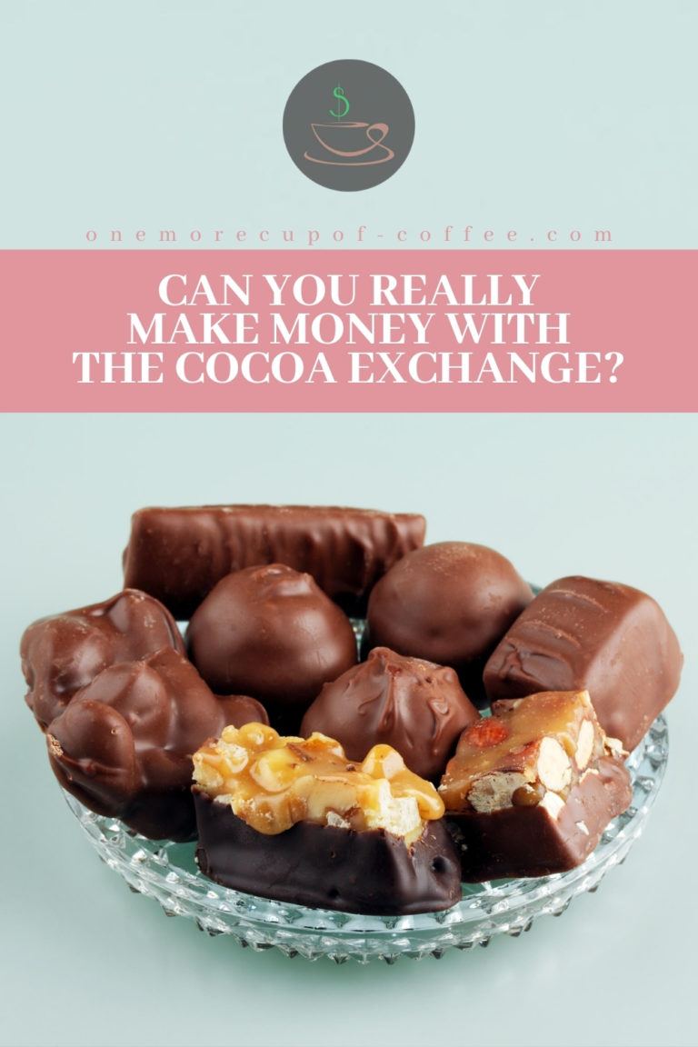Can You Really Make Money With The Cocoa Exchange? One More Cup of Coffee