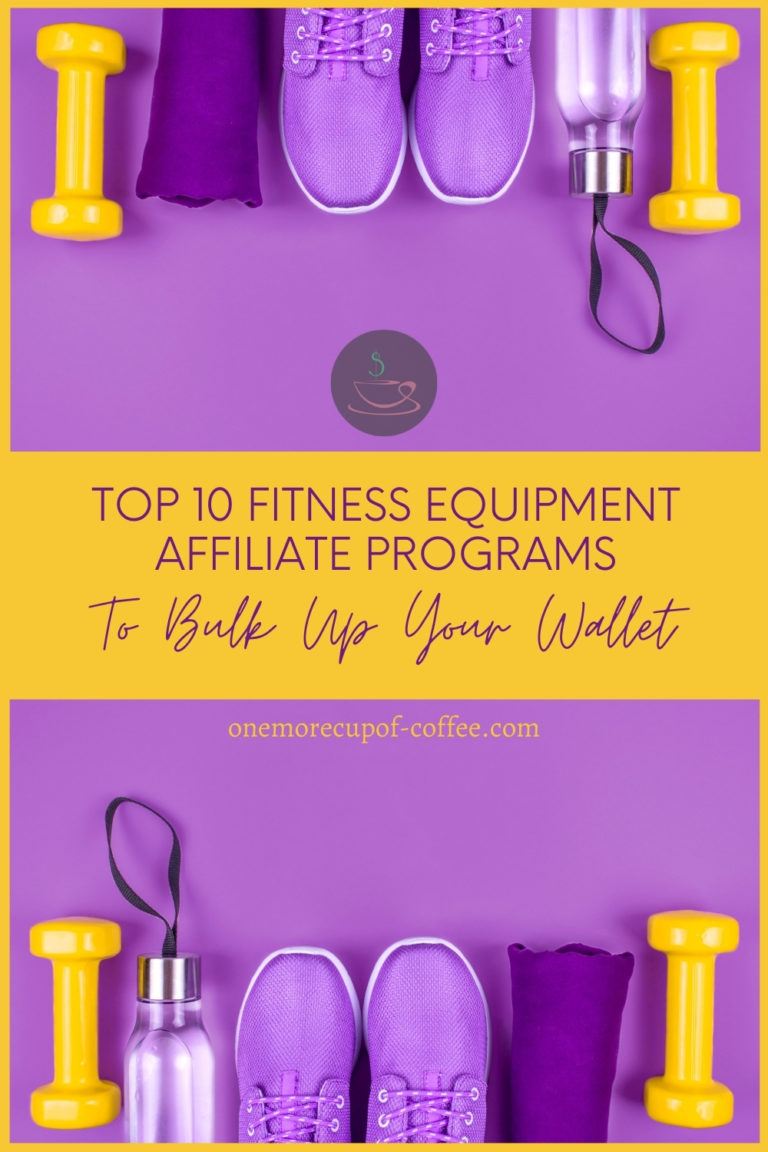 Top 10 Fitness Equipment Affiliate Programs To Bulk Up Your Wallet One More Cup of Coffee