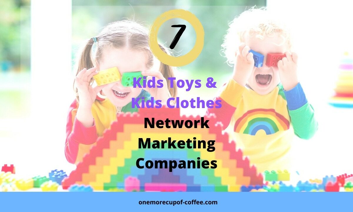 Kids playing with toys to represent Network Marketing Companies