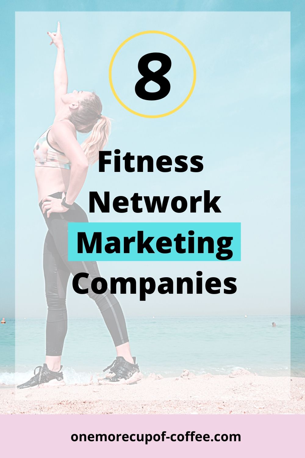 Woman posing to represent Fitness  Network Marketing Companies