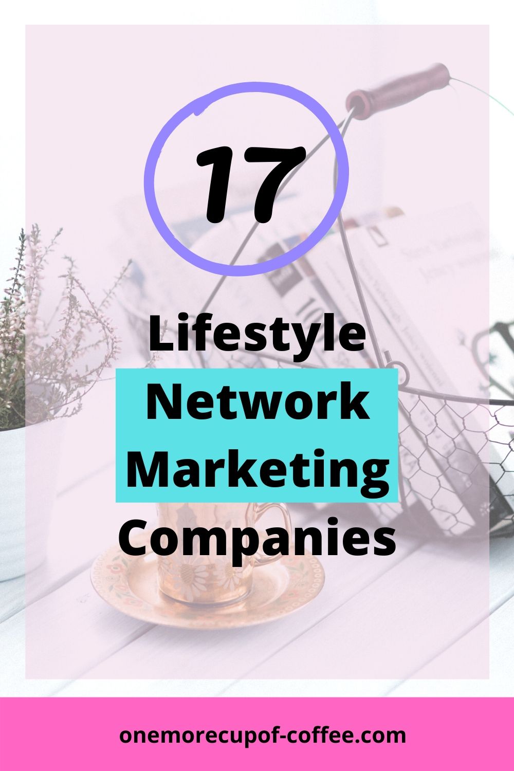 Basket with books to represent Lifestyle Network Marketing Companies