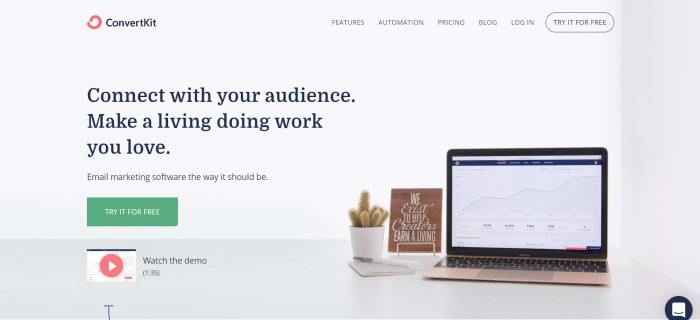 This screenshot of the home page for ConvertKit has a light blue background with black wording that reads "Connect with your audience," next to a photo of an open laptop with a graph on the screen and a potted cactus, as well as an announcement for making a living doing work you love and a green call-to-action button.