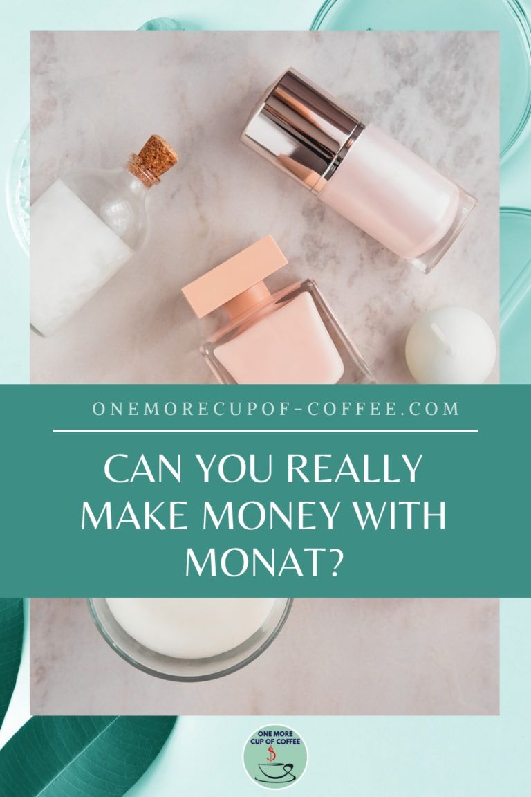 Can You Really Make Money With Monat? One More Cup of Coffee