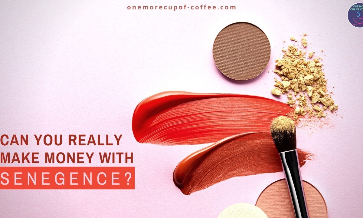 Can You Really Make Money With SeneGence featured image