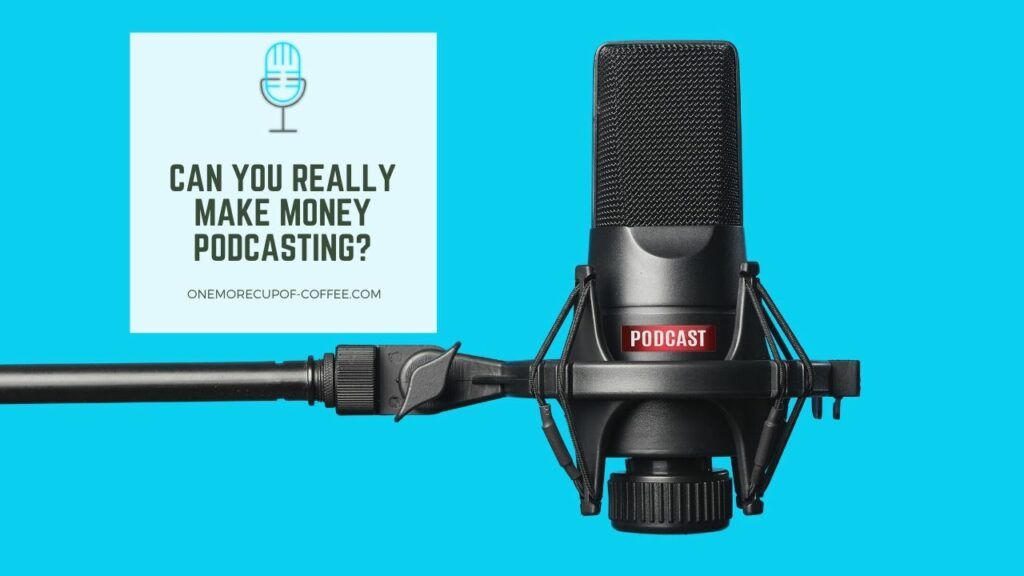 make money podcasting featured image