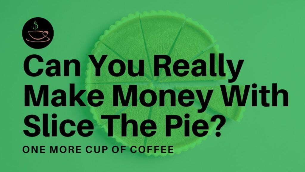 make money slice the pie