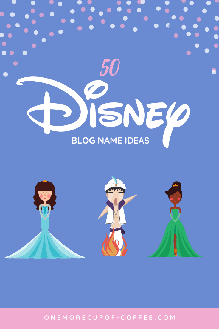 disney blog name ideas