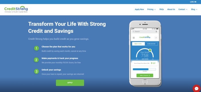 This screenshot of the home page for Credit Strong has a blue background with white text announcing the ability for people to change their lives with strong credit and savings, along with a mobile phone with the Credit Strong app showing a great credit score on the screen and a green call-to-action button for applying for a Credit Strong account.