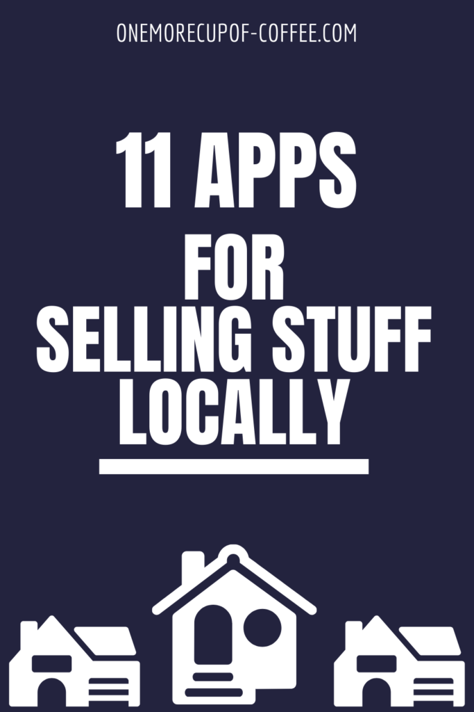 Apps For Selling Stuff Locally