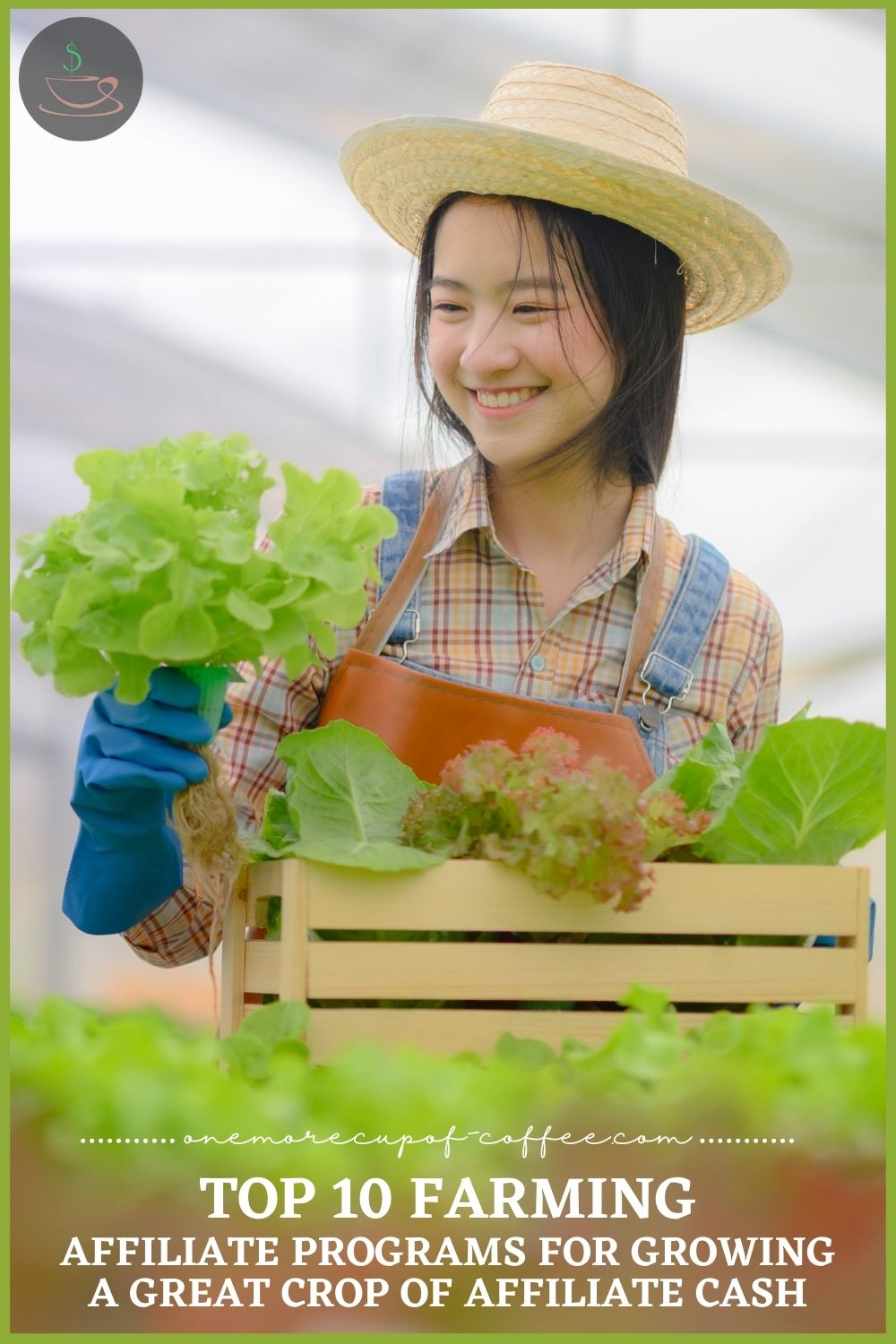 young Asian girl holding fresh harvest and a crate full of greens; with text overlay "Top 10 Farming Affiliate Programs For Growing A Great Crop Of Affiliate Cash"