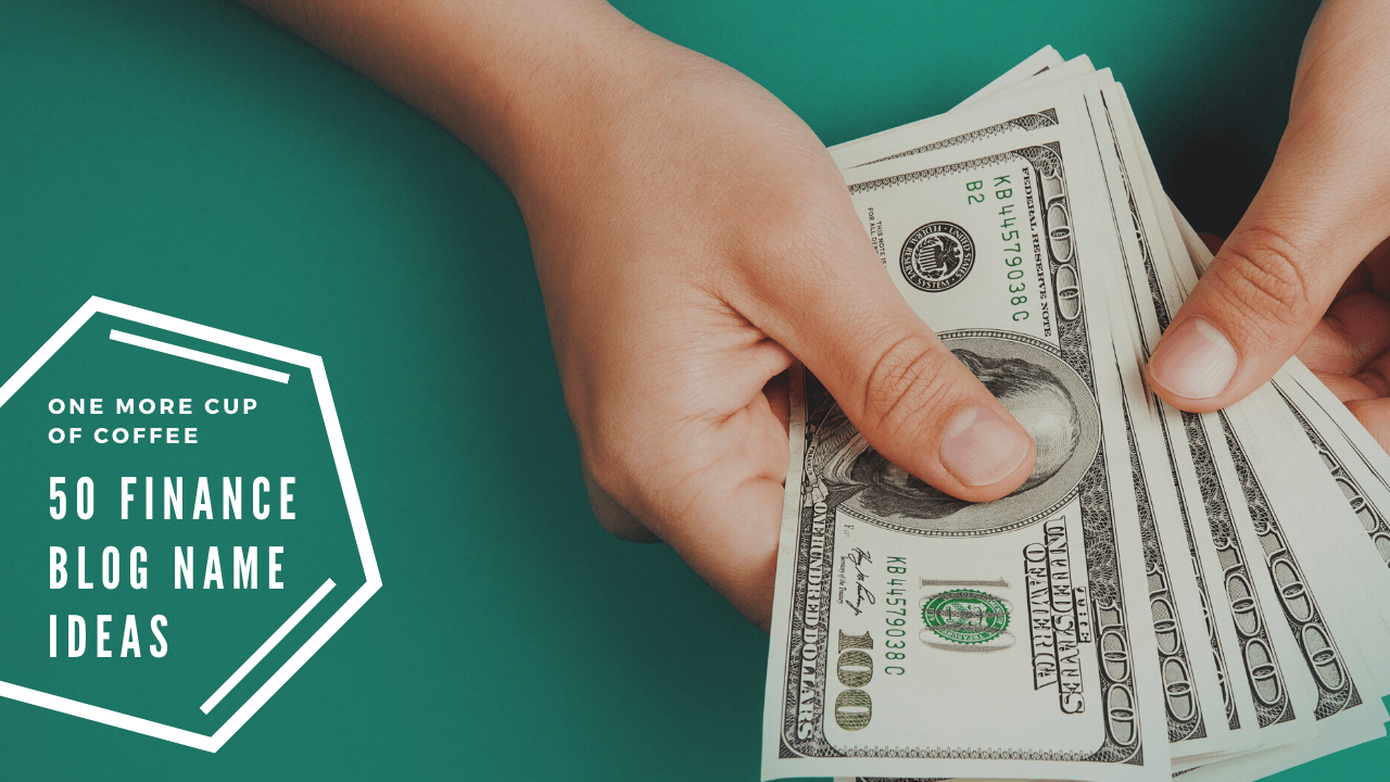 50-personal-finance-blog-name-ideas-that-are-perfect-for-money-bloggers
