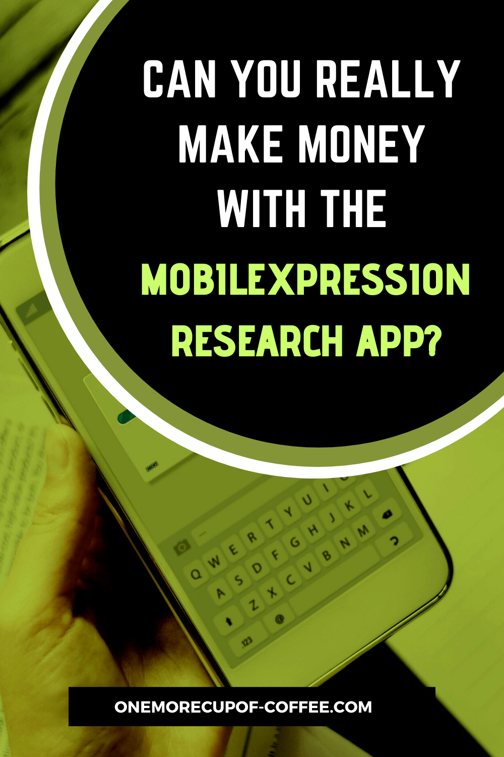 Can You Really Make Money With The MobileXpression Research App? One More Cup of Coffee