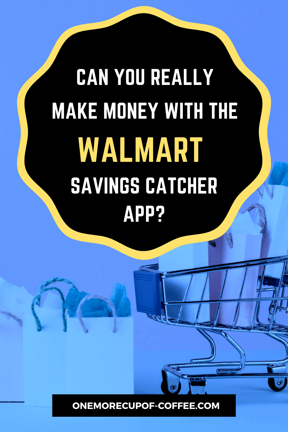 Can You Really Make Money With The Walmart Savings Catcher App? One