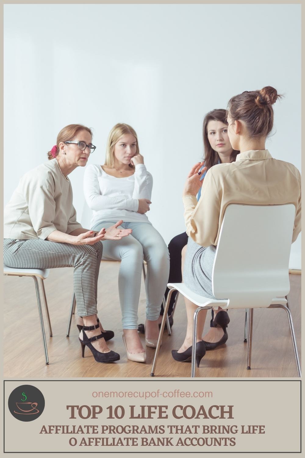 a group of women in a therapy session, with text overlay "Top 10 Life Coach Affiliate Programs That Bring Life To Affiliate Bank Accounts"