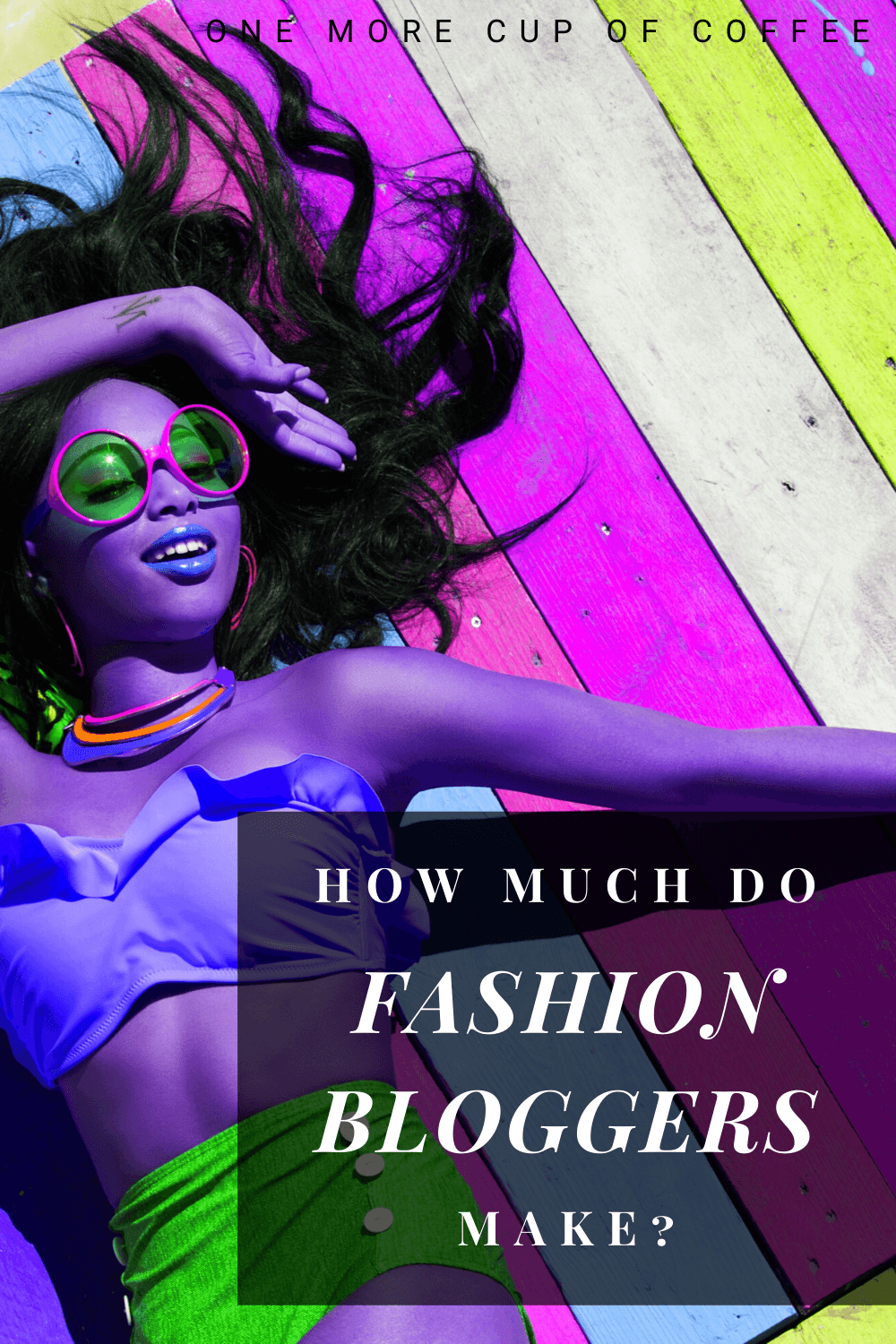 How Much Do Fashion Bloggers Make? One More Cup of Coffee
