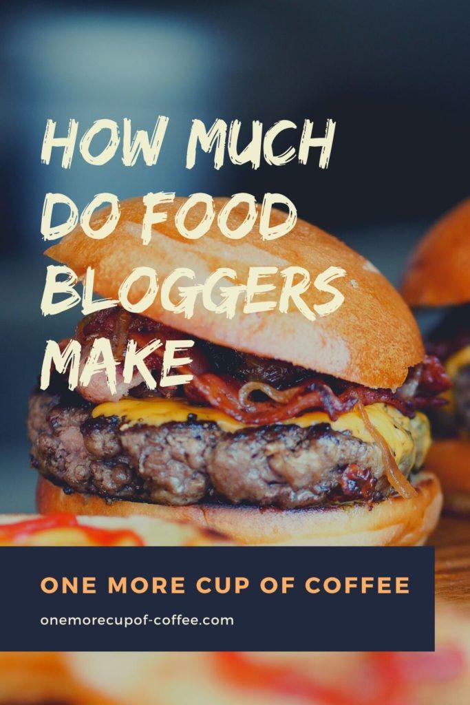 how much do food bloggers make